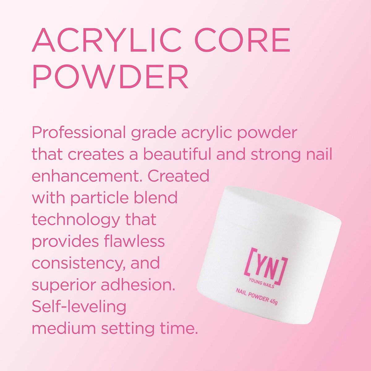Young Nails Acrylic Core Powder - Self-Leveling Acrylic Nail Powder, Clear Nude Pink White Acrylic