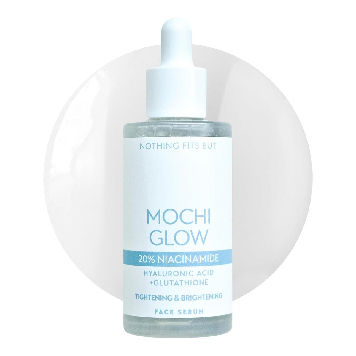 NOTHING FITS BUT Mochi Glow 20% Niacinamide Serum for Face, Pore Tightening & Brightening Skin
