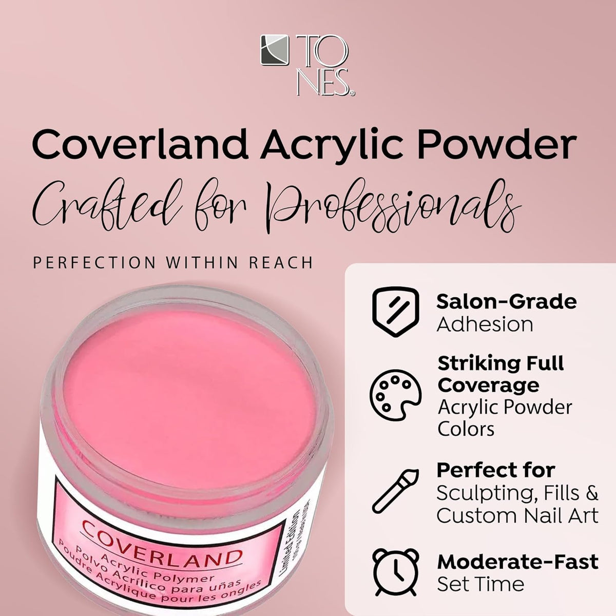 Tones Coverland Acrylic Powder | Dream House | 1.5 Oz | Limited Edition for Nail Design | Sculpting