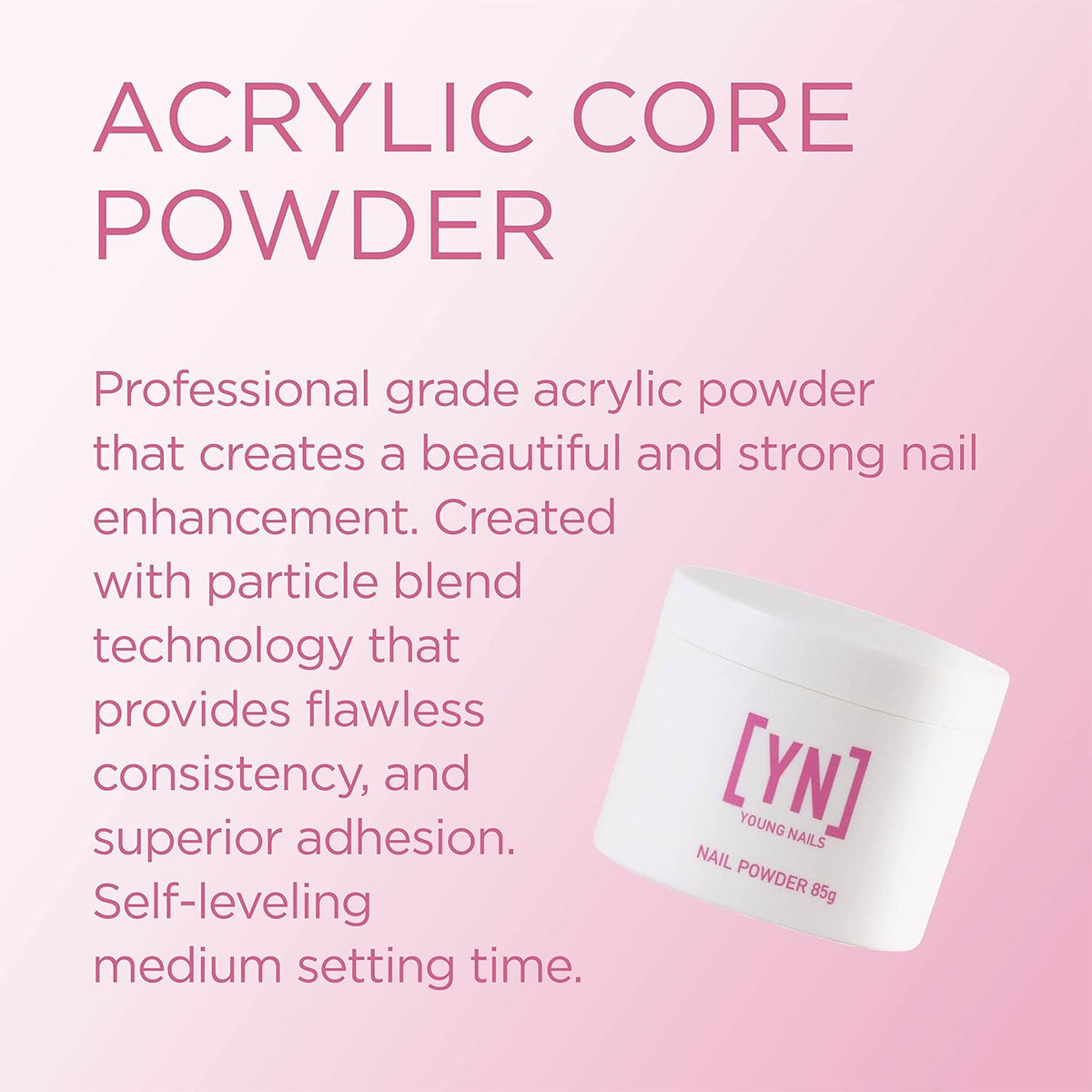 Young Nails Acrylic Core Powder - Self-Leveling Acrylic Nail Powder, Clear Nude Pink White Acrylic
