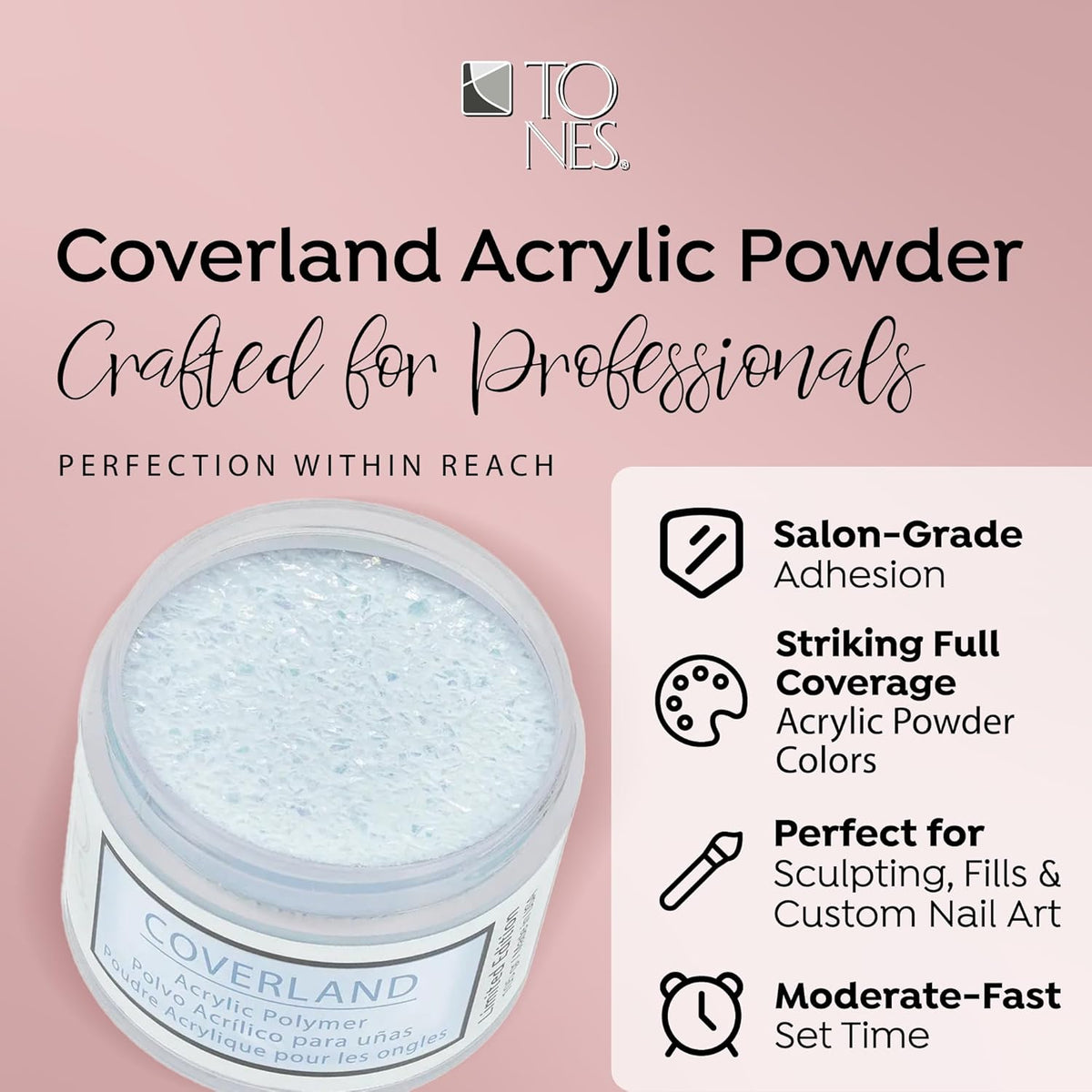 Tones Coverland Acrylic Nail Powder "Crushed Ice" - Limited Edition Acrylic Powder for Nail Design