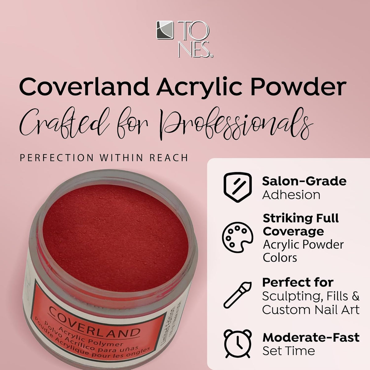 Tones Coverland Acrylic Powder | Show Off | 1.5 Oz | Limited Edition for Nail Design | Sculpting |