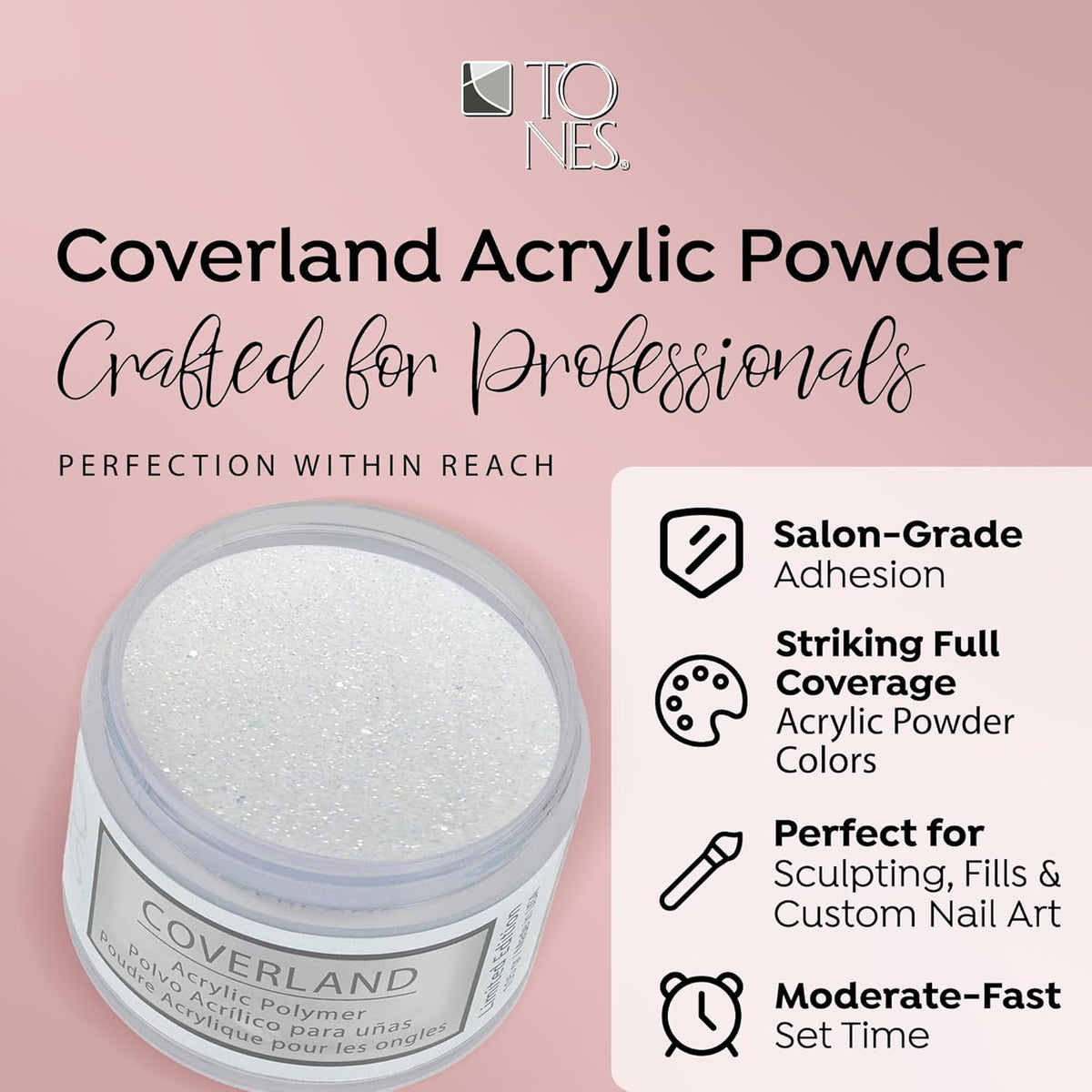Tones Coverland Acrylic Powder | Frosted Diamonds | 1.5 Oz | Limited Edition for Nail Design |