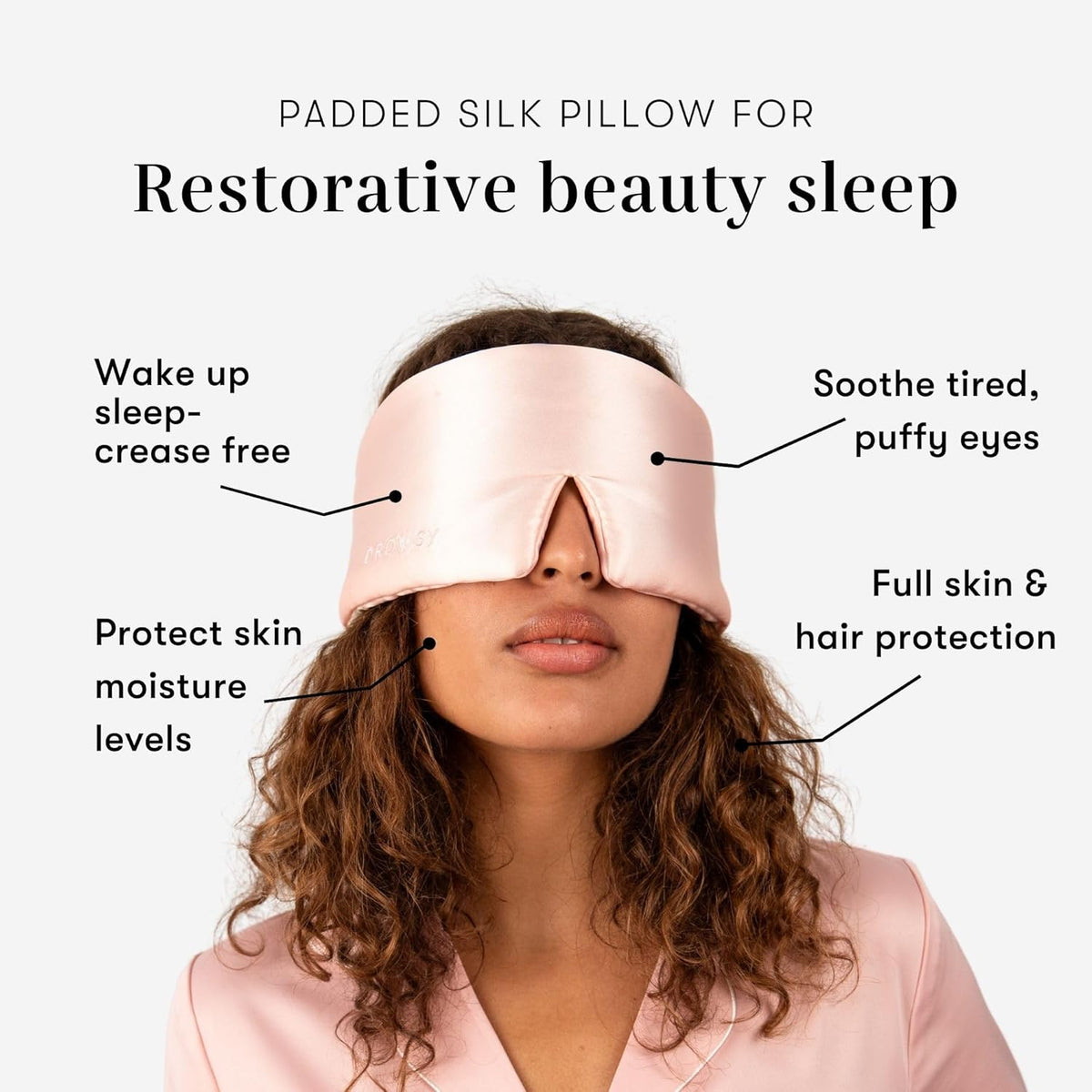DROWSY Silk Sleep Mask. Face-Hugging, Padded Silk Cocoon for Luxury Sleep in Total Darkness.