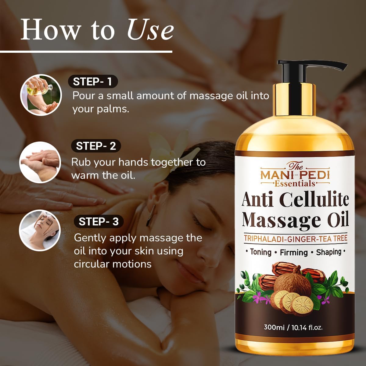 Anti Cellulite Massage Oil with Ginger Oil, Tea-Tree Oil & Natural Herbs for Toning, Firming &