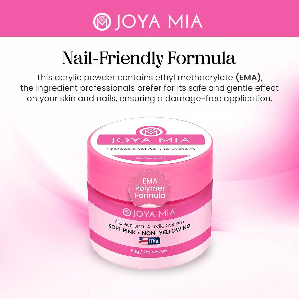 Joya Mia Acrylic Powder for Nails, MMA-Free, Super Adhesion Professional Powder for Flawless &