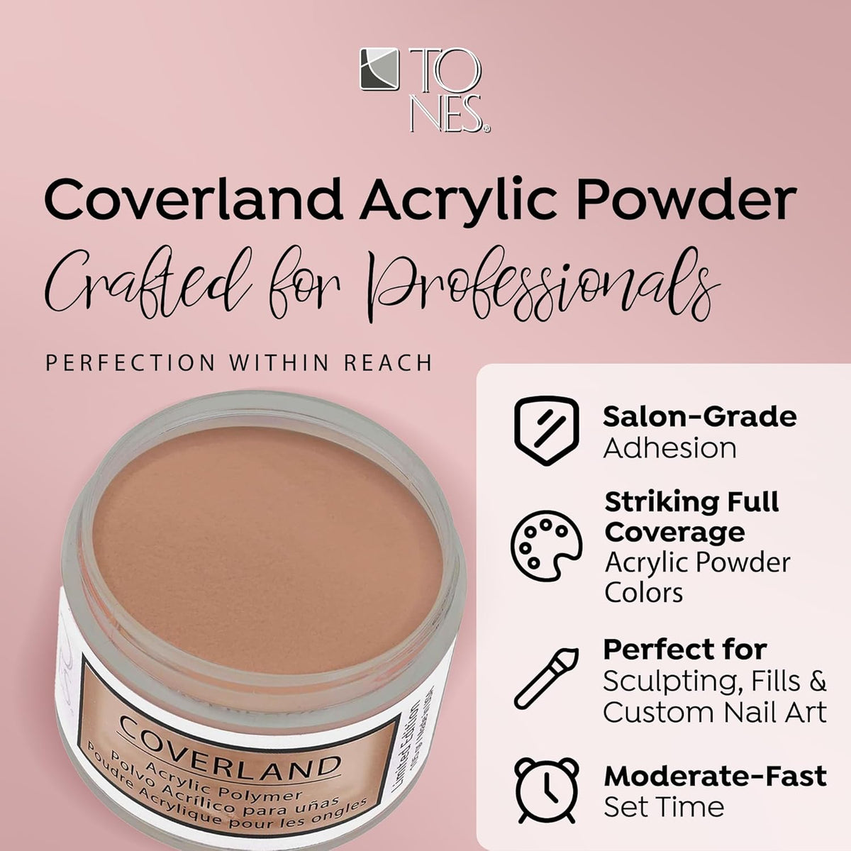 Tones Coverland Acrylic Nail Powder - Limited Edition Acrylic Powder for Nail Design, Sculpting