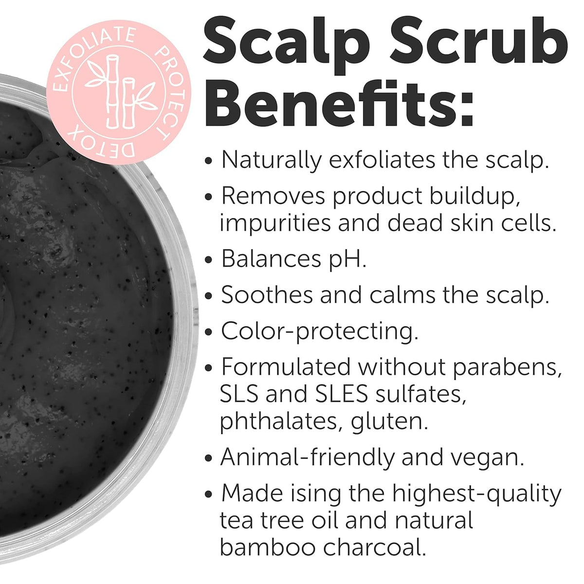 Sulfate-Free Charcoal Scalp Scrub with Bamboo Charcoal & Tea Tree Oil | Exfoliating Hair & Scalp