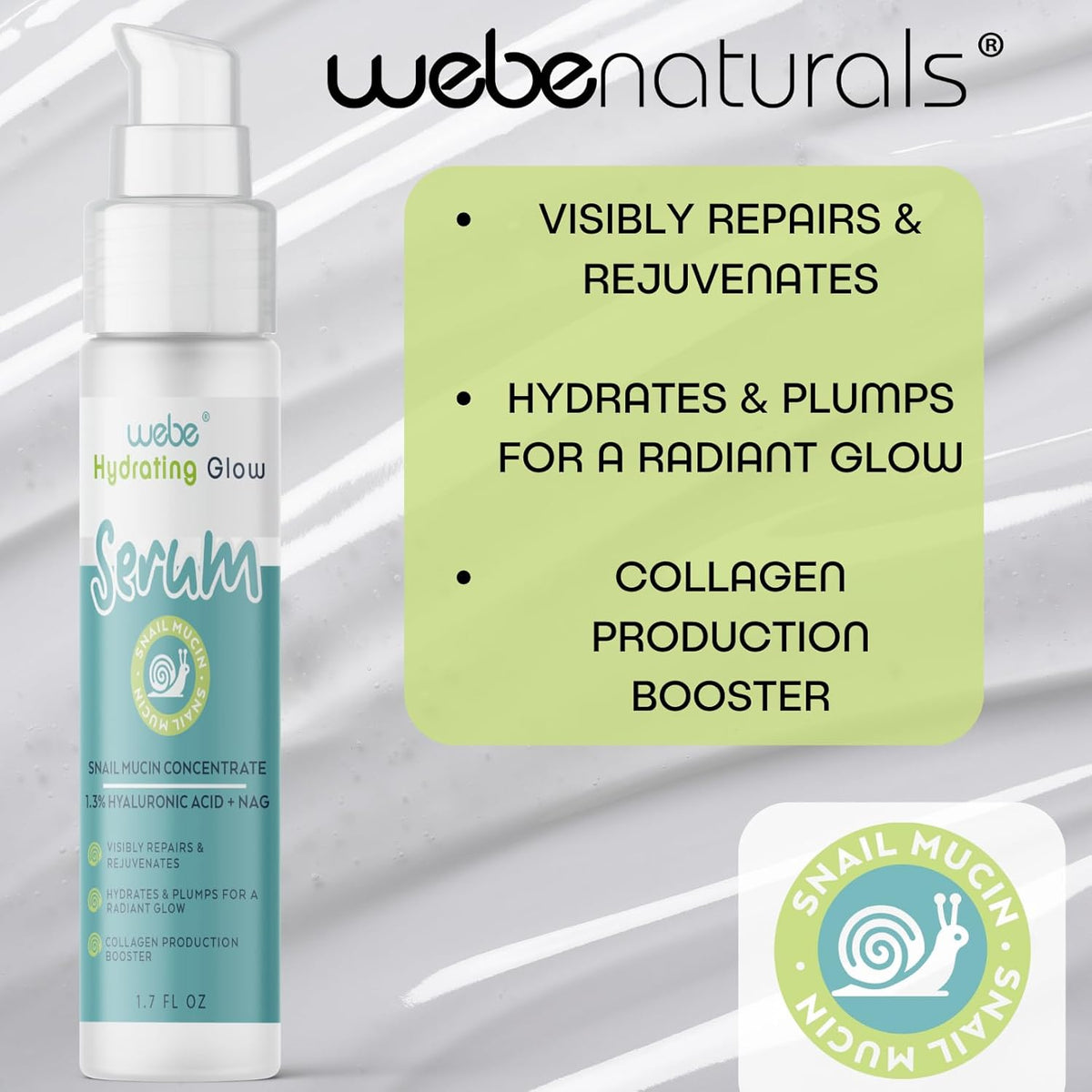 WEBE Naturals Snail Mucin 94% Hydrating Glow Serum | 1.3% Hyaluronic Acid & N-Acetyl Glucosamine |