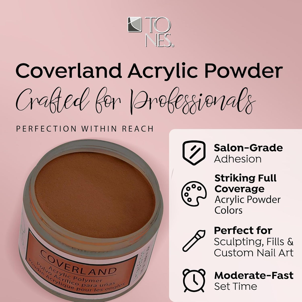 Tones Coverland Acrylic Nail Powder "Hot Cocoa" - Limited Edition Acrylic Powder for Nail Design