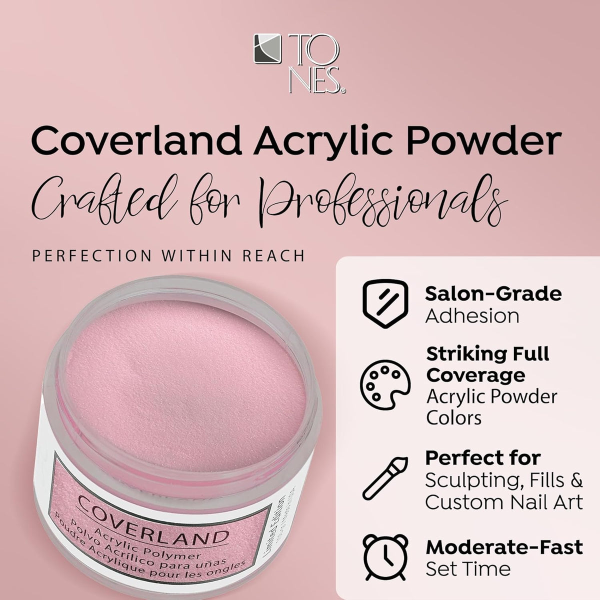 Tones Coverland Acrylic Nail Powder "Pink Sorbet" - Limited Edition Acrylic Powder for Nail Design