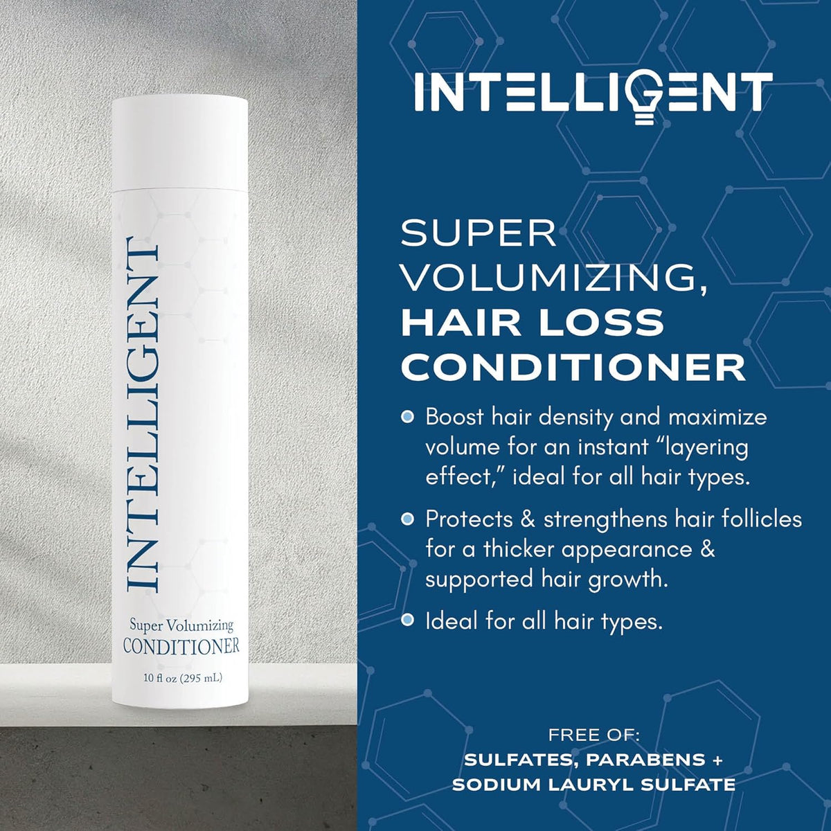 Intelligent Super Volumizing Hair Loss Conditioner - Strengthens Weakened Hair and Maximizes Volume